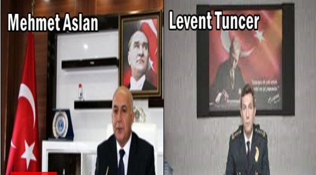 Mehmet Aslan Mersin'e, Levent Tuncer Erzurum'a Emniyet Müdürü