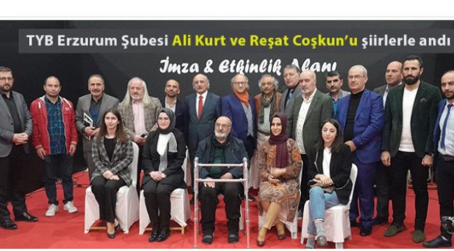 TYB Erzurum Şubesi Ali Kurt ve Reşat Coşkun anısına şiir şöleni
