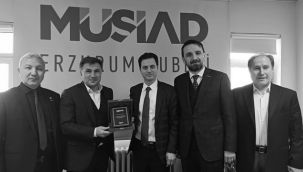 MÜSİAD Erzurum Şubesi'nde Abdulkerim Kavaz dönemi...