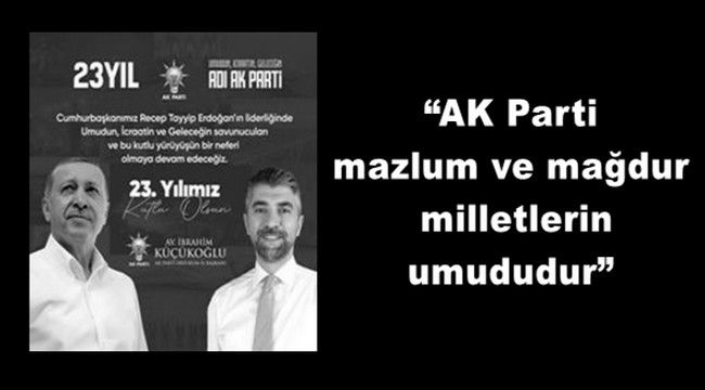 Küçükoğlu'ndan 23'uncü kuruluş yıldönümü mesajı