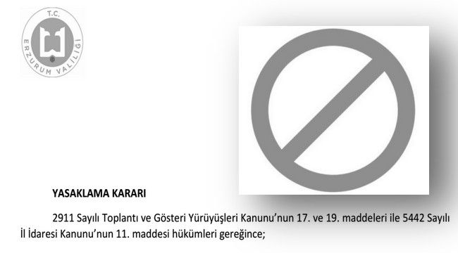 Erzurum Valiliği'nden Yasaklama Kararı