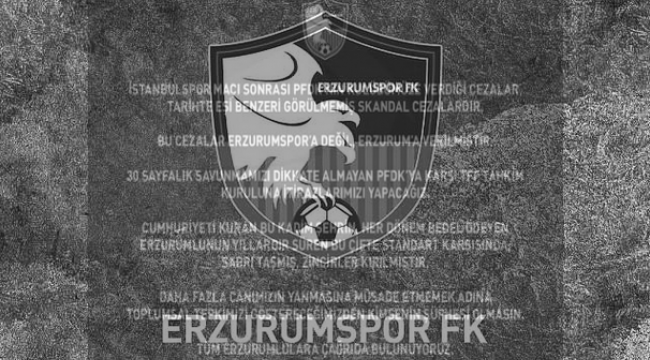 PFDK kararlarına tepkili açıklama; "Bu cezalar yalnızca Erzurumspor'a değil, tüm Erzurum'a verilmiştir"